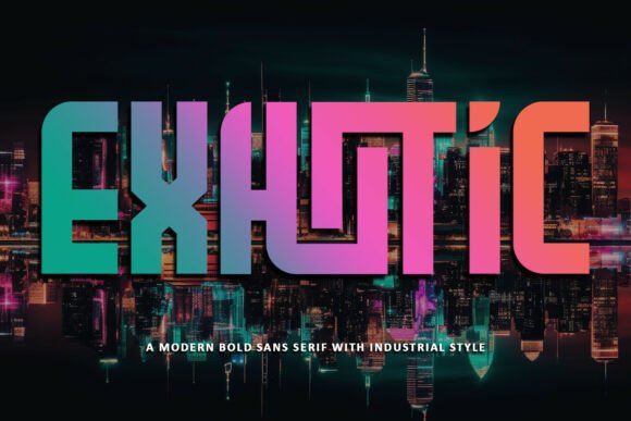Exhotic Regular: A Bold Sans Serif Display Font