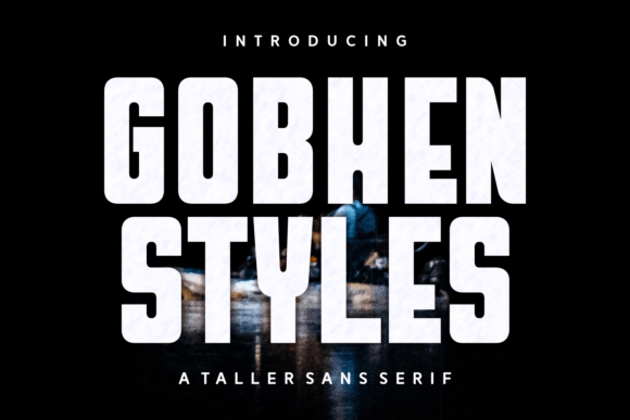 Gobhen Styles: A Modern Sans Serif Font for Business
