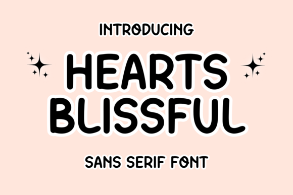 Hearts Blissful: A Modern Sans Serif for Elegant Design