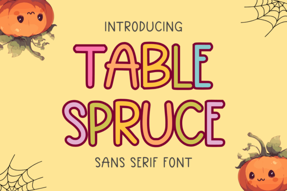 Table Spruce: A Chirpy Handwritten Sans Serif Font